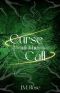 [Deals For Desires 01] • Curse of the Call (Deals For Desires Book 1)